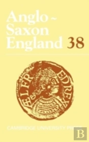 Anglo-Saxon England: Volume 38