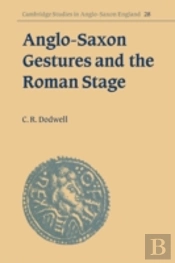 Anglo-Saxon Gestures And The Roman Stage