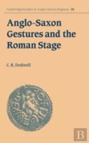 Anglo-Saxon Gestures And The Roman Stage