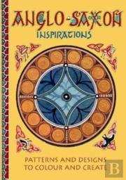 Anglo-Saxon Inspirations