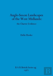 Anglo-Saxon Landscapes In The West Midlands