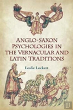 Bertrand.pt - Anglo-Saxon Psychologies In The Vernacular And Latin Traditions