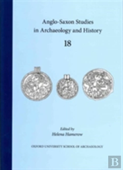 Bertrand.pt - Anglo-Saxon Studies In Archaeology & History 18
