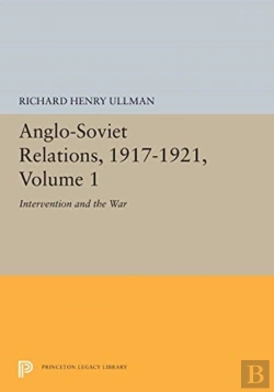 Bertrand.pt - Anglo-Soviet Relations, 1917-1921, Volume 1