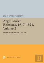Anglo-Soviet Relations, 1917-1921, Volume 2