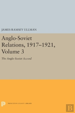 Bertrand.pt - Anglo-Soviet Relations, 1917-1921, Volume 3