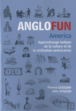 Bertrand.pt - Anglofun America. Apprentissage Ludique De La Culture Et De La Civilisation Américaines