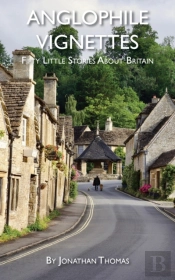 Anglophile Vignettes