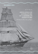 Anglophone Literature Of Caribbean Indenture
