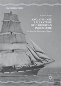 Bertrand.pt - Anglophone Literature Of Caribbean Indenture