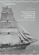 Anglophone Literature Of Caribbean Indenture