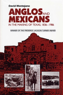 Bertrand.pt - Anglos And Mexicans In The Making Of Texas, 1836-1986
