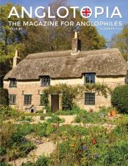 Anglotopia Magazine - Issue #3 - Emma Bridgewater, Calke Abbey, Slavery, Hardy, Churchill, Brighton, And More! - The Anglophile Magazine