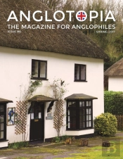 Anglotopia Magazine - Issue #6 - The Ang