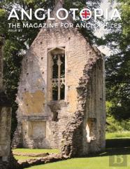 Anglotopia Magazine - Issue #7 - The Anlgophile Magazine - Stourhead, Oxford, Soho, Post Boxes, Queen Anne, Salisbury, Wordsworth, Twinings, Evelyn Waugh, And More!