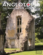 Anglotopia Magazine - Issue #7 - The Anlgophile Magazine - Stourhead, Oxford, Soho, Post Boxes, Queen Anne, Salisbury, Wordsworth, Twinings, Evelyn Waugh, And More!