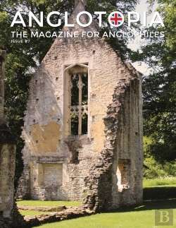 Bertrand.pt - Anglotopia Magazine - Issue #7 - The Anlgophile Magazine - Stourhead, Oxford, Soho, Post Boxes, Queen Anne, Salisbury, Wordsworth, Twinings, Evelyn Waugh, And More!