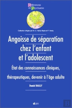 Bertrand.pt - Angoise De Separation Chez L Enfant Et L Adolescent / La Prevention Du Suicide Role Des Praticiens Et Des Differentes Structures De Soins