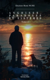 Angoisse, Paradoxes Et Systèmes Tome 2