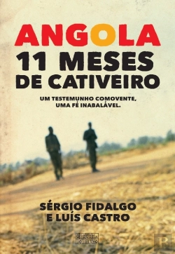 Bertrand.pt - Angola - 11 Meses De Cativeiro