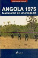 Angola 1975 - O Testemunho de uma Tragédia