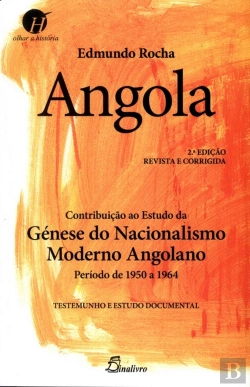 Bertrand.pt - Angola - Contribuição ao Estudo da Génese do Nacionalismo Moderno Angolano