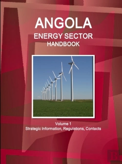 Bertrand.pt - Angola Energy Sector Handbook Volume 1 Strategic Information, Regulations, Contacts