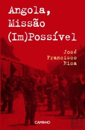 Angola, Missão (Im)Possível 