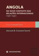 Angola no Novo Contexto das Relações Internacionais (1961-1991)