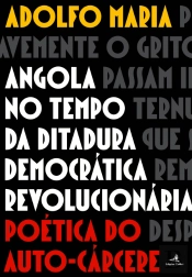 Angola no Tempo da Ditadura Democrática Revolucionária