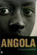 Angola - O Futuro é Possivel
