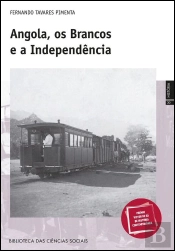 Angola, os Brancos e a Independência