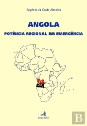 Angola - Potência Regional em Emergência
