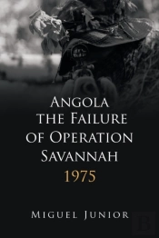 Angola The Failure Of Operation Savannah
