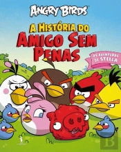 Angry Birds - As Aventuras de Stella - A História do Amigo Sem Penas