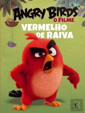 Angry Birds Filme - Vermelho de Raiva