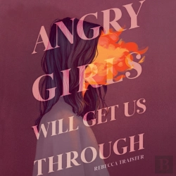 Bertrand.pt - Angry Girls Will Get Us Through