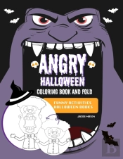 Angry Halloween Coloring Book And Fold