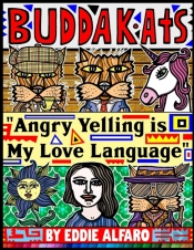 Angry Yelling Is My Love Language: The B