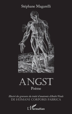 Bertrand.pt - Angst Poème ; Illustré Des Gravures Du Traité D'Anatomie D'André Vésale De Humani Corporis Fabrica