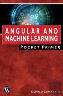 Angular And Machine Learning Pocket Primer