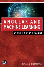 Angular And Machine Learning Pocket Primer