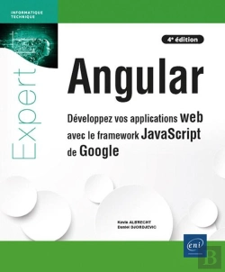 Bertrand.pt - Angular : Développez Vos Applications Web Avec Le Framework Javascript De Google (4e Édition)