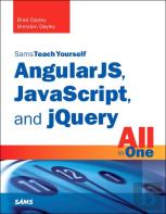 Angularjs, Javascript, And Jquery All In One, Sams Teach Yourself