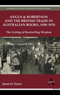 Bertrand.pt - Angus & Robertson And The British Trade In Australian Books, 1930-1970