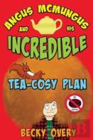 Angus Mcmungus And His Incredible Tea Cosy Plan