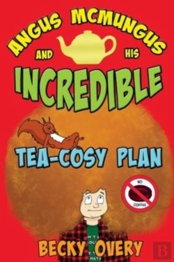 Bertrand.pt - Angus Mcmungus And His Incredible Tea Cosy Plan