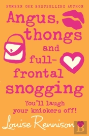Angus, Thongs And Full-Frontal Snogging