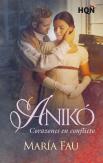 Aniko. Corazones En Conflicto