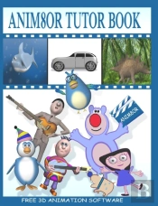 Anim8or Tutor Book